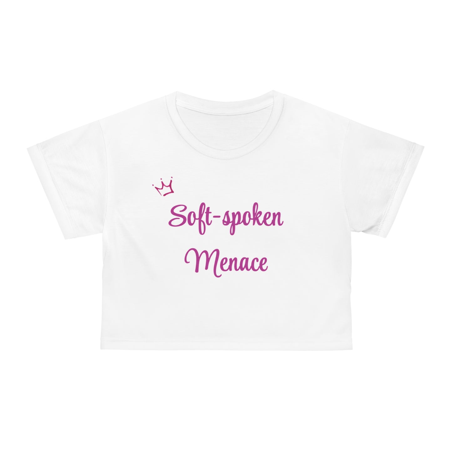 Soft-Spoken Menace Crop Tee