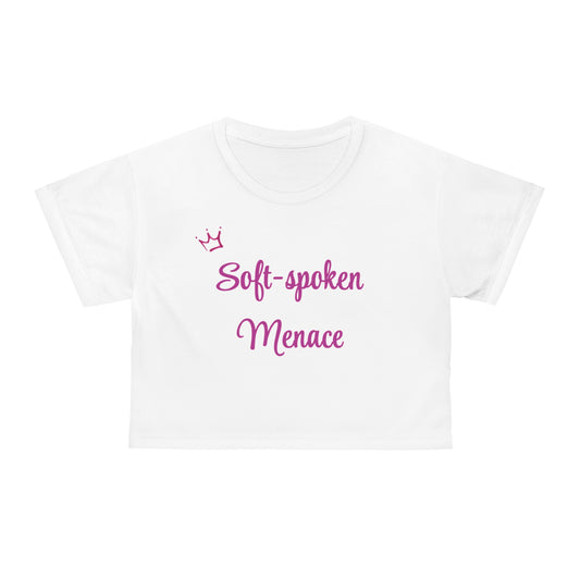 Soft-Spoken Menace Crop Tee