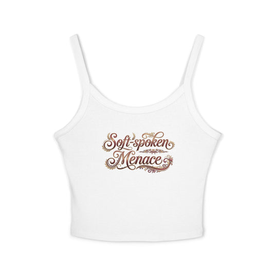 Soft-Spoken Menace Tank Top